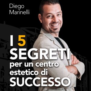 I 5 segreti per un centro estetico di successo